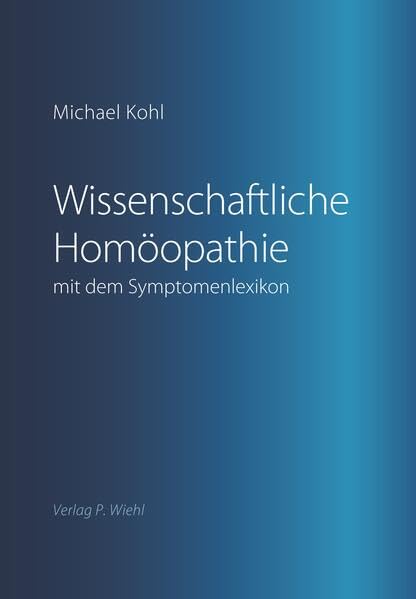 Wissenschaftliche Homöopathie mit dem Symptomenlexikon Medicine