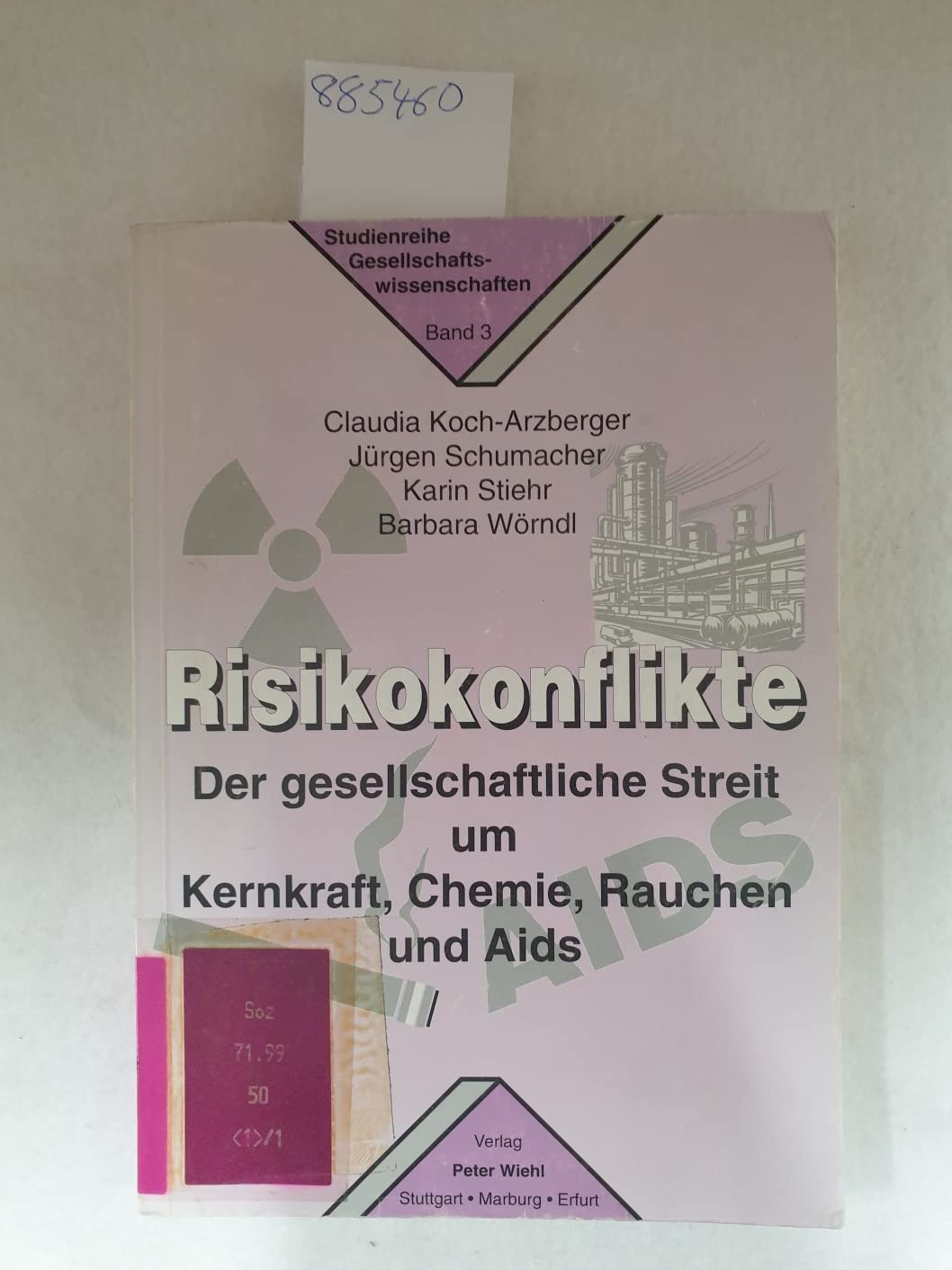 Risikokonflikte. Der Gesellschaftliche Streit um Kernkraft, Chemie, Rauchen und AIDS (Studienreihe Gesellschaftswissenschaften) Law