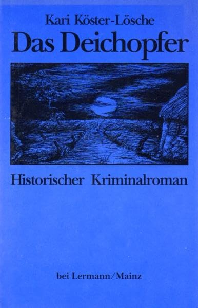 Das Deichopfer: Historischer Kriminalroman Contemporary literature
