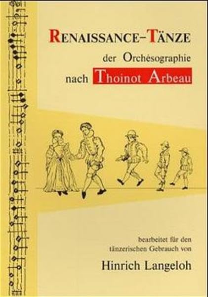 Renaissance-Tänze der Orchésographie nach Thoinot Arbeau. Bearbeitet für den tänzerischen Gebrauch von Hinrich Langeloh: Tanzlehrbuch - bearbeitet für ... tänzerischen Gebrauch von Hinrich Langeloh) Law