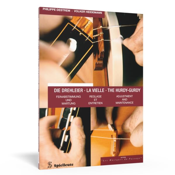 Die Drehleier: Feinabstimmung und Wartung Arts & Music