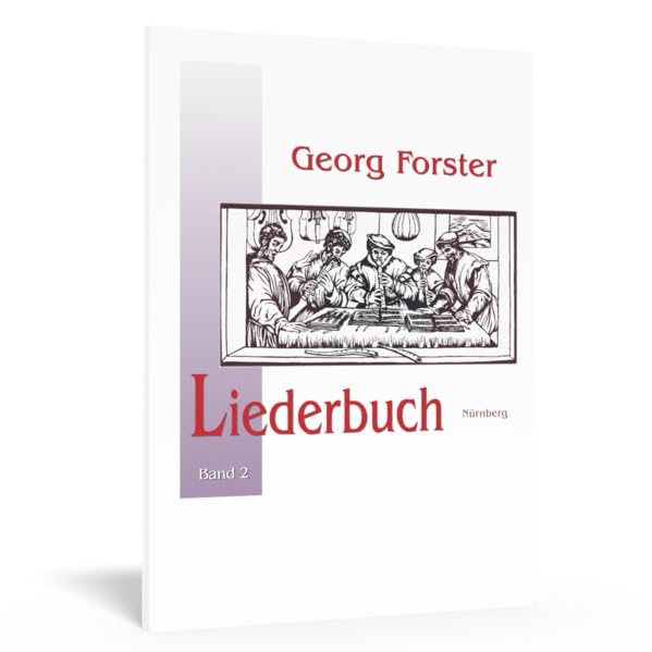 Georg Forster Liederbuch - Band 2: Nürnberg 1565 Sheet Music