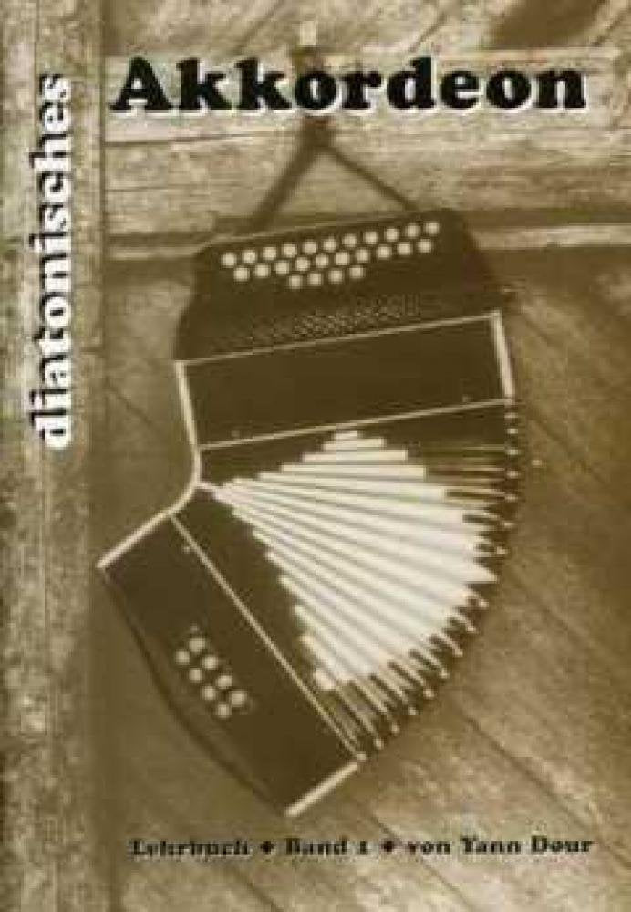 Diatonisches Akkordeon - Band 1: Lehrbuch für Anfänger mit Hörbeispielen Sheet Music