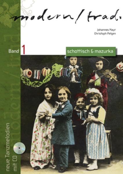 modern/trad. - Band 1: Neue Tanzmelodien / Schottisch und Mazurka Sheet Music