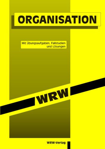 Organisation: Mit Übungsaufgaben und Lösungen Law