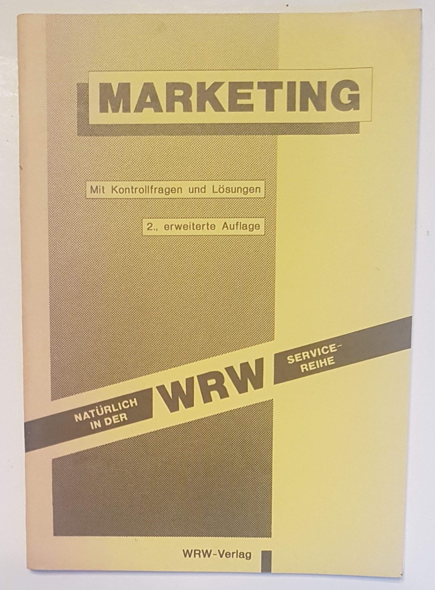 Marketing. Mit Kontrollfragen und Lösungen Business, Finance & Career