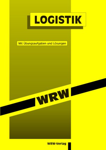 Logistik: Mit Übungsaufgaben und Lösungen Law