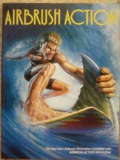 Airbrush Action: The Best New Airbrush Illustration (Airbrush Action 1) Books