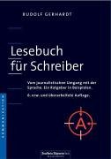 Lesebuch für Schreiber: Vom journalistischen Umgang mit der Sprache. Ein Ratgeber in Beispielen. Books