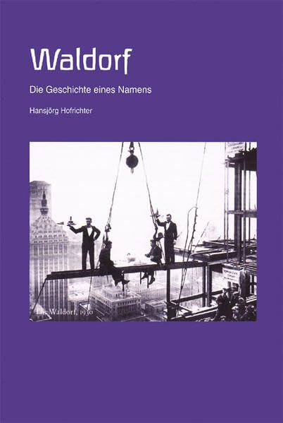 Waldorf: Die Geschichte eines Namens Books