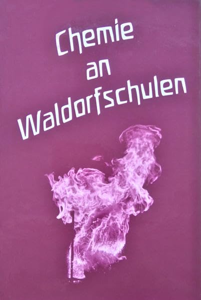 Chemie an Waldorfschulen Learning & Reference
