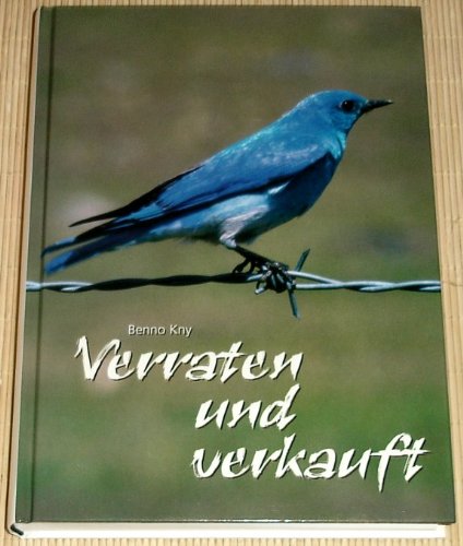 Verraten und verkauft: Zeitzeugnis aus Deutschland Ost + West Science