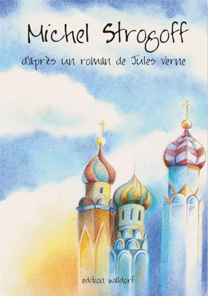 Michel Strogoff d'aprés un roman de Jules Verne Study Guides