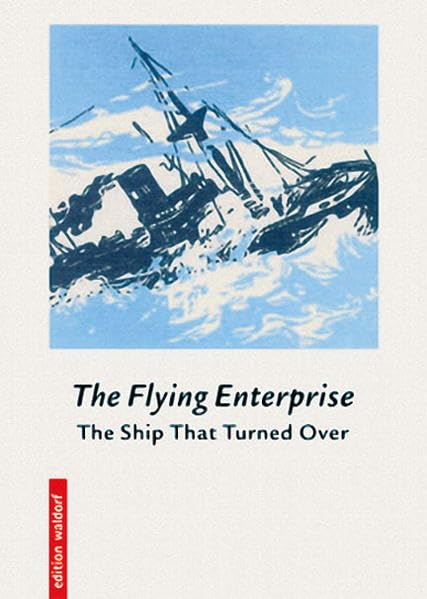 The Flying Enterprise: (formerly: The ship that turned over) Extended version for class 6-7 Manga
