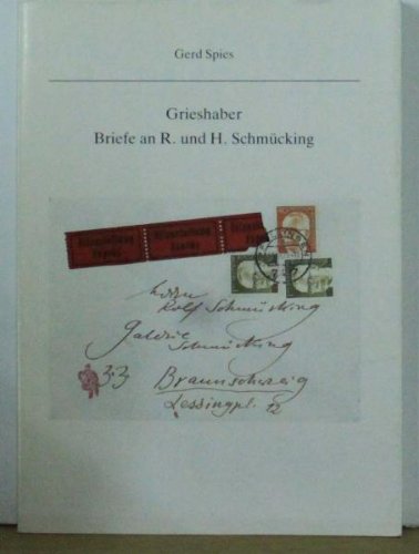 Grieshaber - Briefe an R. und H. Schmücking Essays & Short Stories