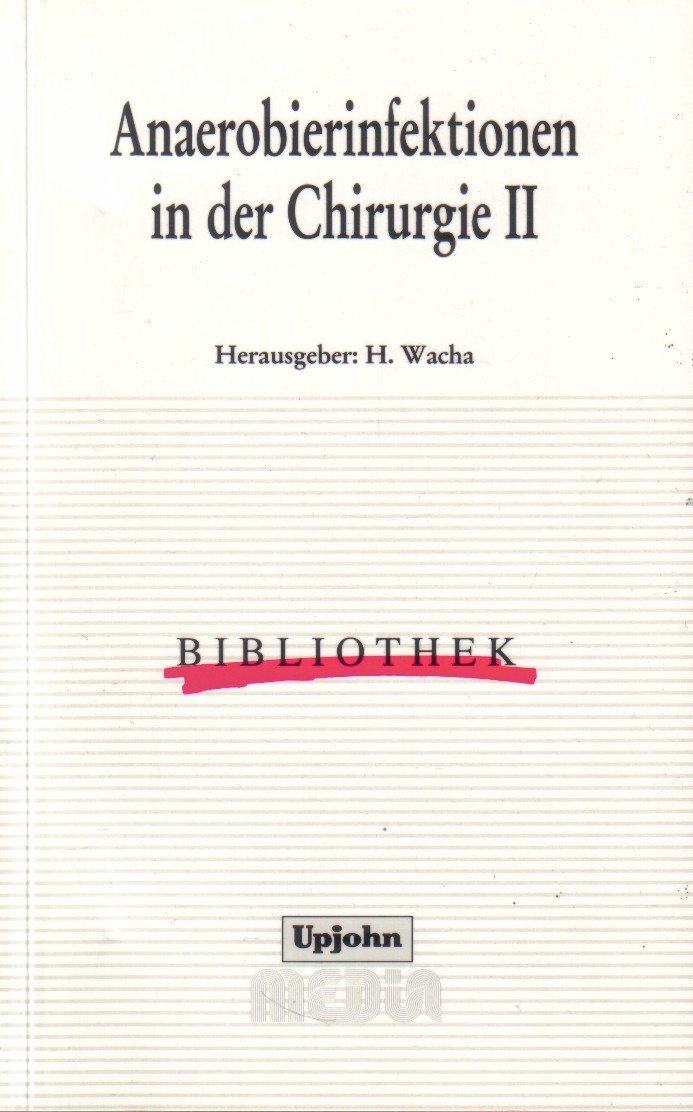 Anaerobierinfektionen in der Chirurgie II Books