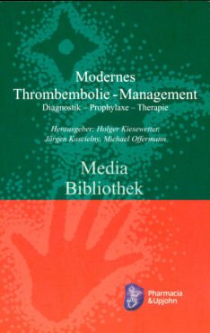 Modernes Thromboembolie-Management: Diagnostik - Prophylaxe - Therapie Books