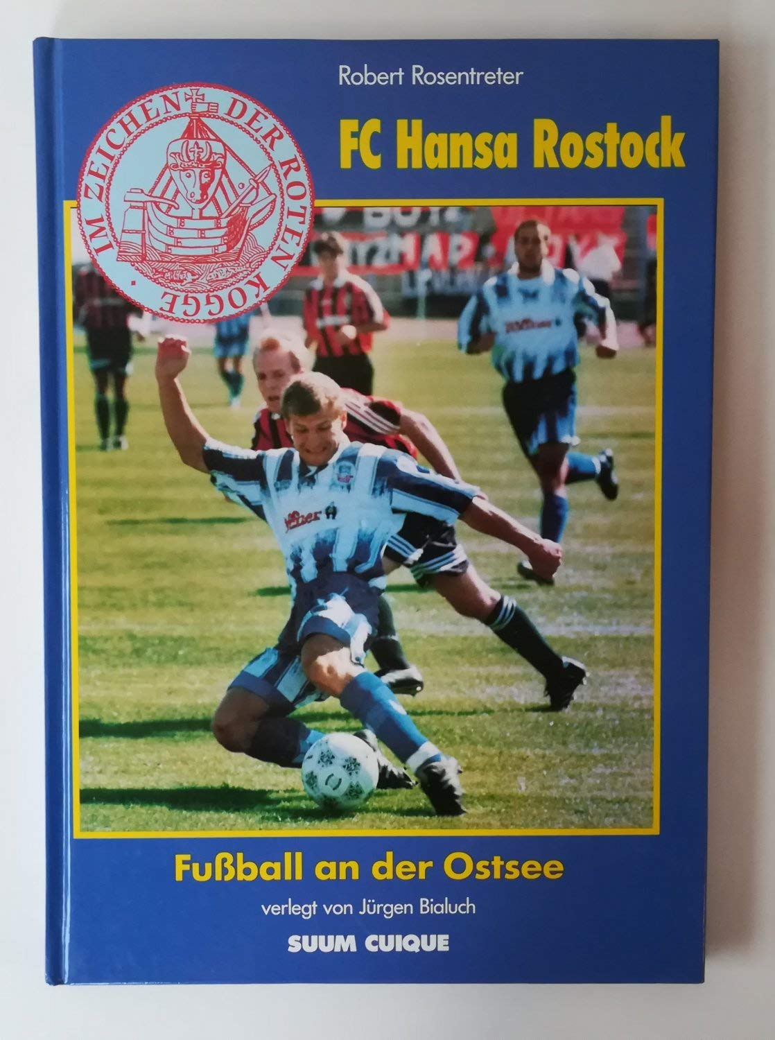 FC Hansa Rostock. Fussball an der Ostsee Books