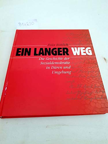 Ein langer Weg: Die Geschichte der Sozialdemokratie in Düren und Umgebung Fiction