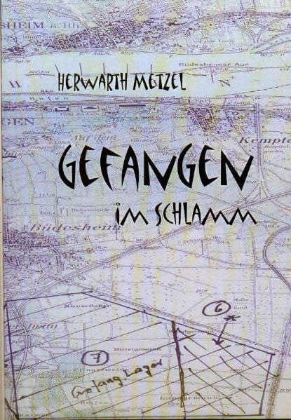 Gefangen im Schlamm: Ein Tagebuch von 1945 Politics & History