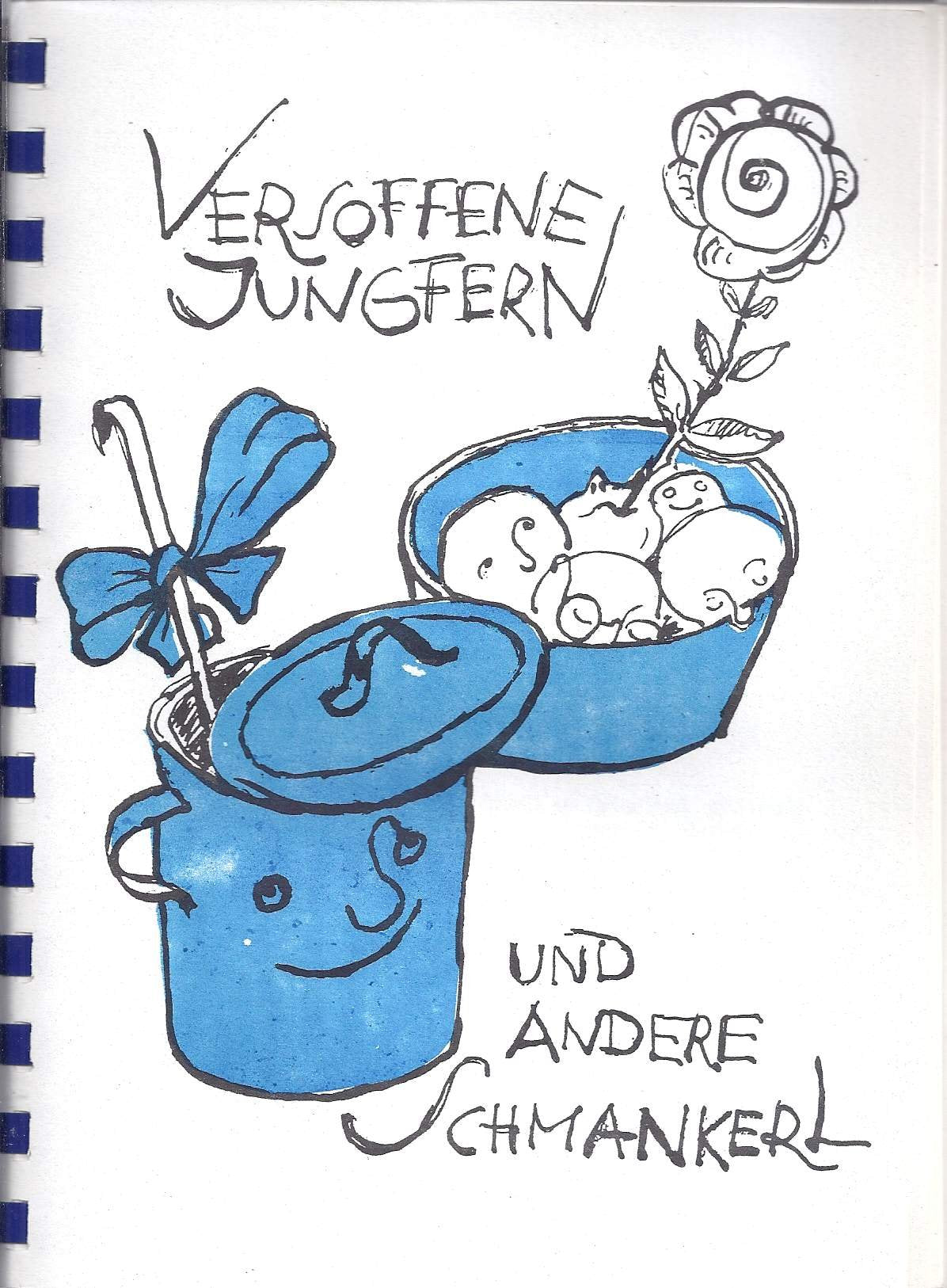 Versoffene Jungfern und andere Schmankerl. Ein Buch zum Kochen und zur Unterhaltung Books