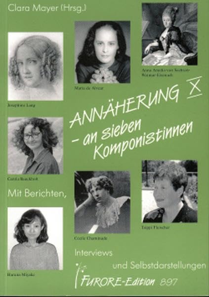 Annäherung an sieben Komponistinnen. Portraits und Werkverzeichnisse / Annäherung an sieben Komponistinnen X. Portraits und Werkverzeichnisse: ... Miyake, Tsippi Fleischer, Cécile Chaminade Arts & Music