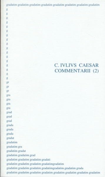 Commentarii: Einleitungs-, Gallier- u. Germanen-Kapitel. Mit Vokabeln (gradatim) Study Guides