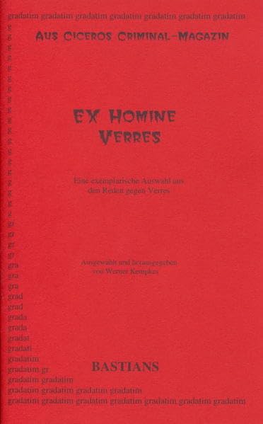 Ex homine Verres: Aus Ciceros Criminal-Magazin, Auswahl aus den Reden gegen Verres. Mit Beiheft (gradatim) Study Guides