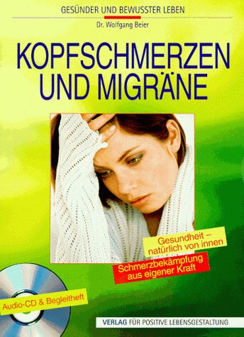 Kopfschmerzen und Migräne, 1 Audio-CD Self-help
