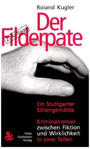 Der Filderpate: Ein Stuttgarter Sittengemälde Social Sciences