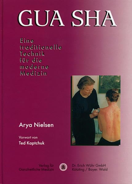 Gua Sha - Eine traditionelle Technik für die moderne Medizin Medicine