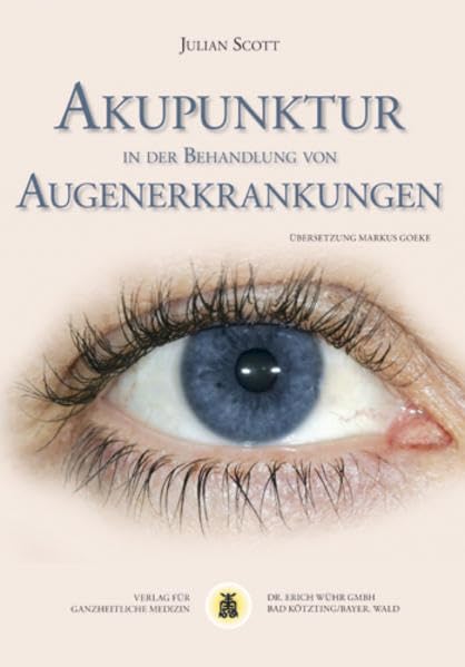 Akupunktur in der Behandlung von Augenerkrankungen Medicine