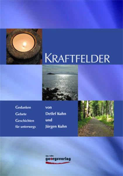 Kraftfelder: Gedanken, Gebete und Geschichten für unterwegs Religion & Esotericism