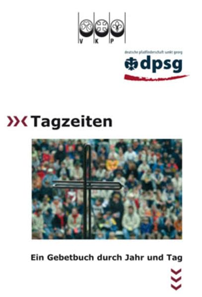 Tagzeiten Ein Gebetbuch durch Jahr und Tag Religion & Esotericism