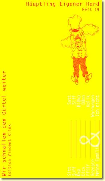Häuptling eigener Herd. Wir schnallen den Gürtel weiter Contemporary literature