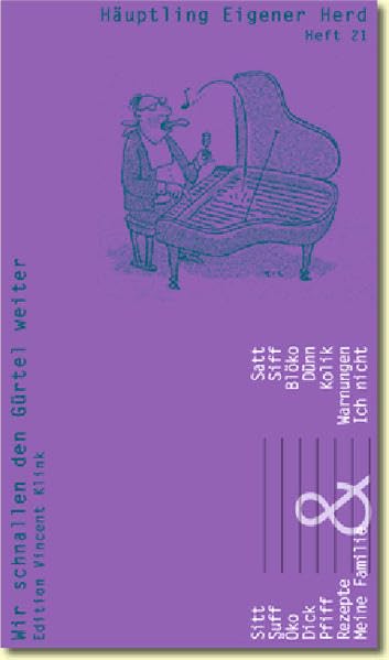 Häuptling eigener Herd. Wir schnallen den Gürtel weiter Contemporary literature