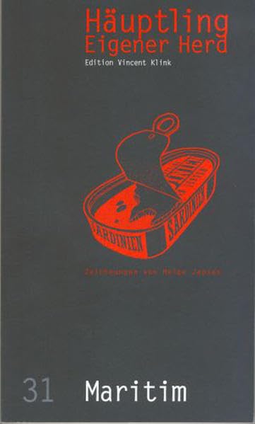 Häuptling eigener Herd. Wir schnallen den Gürtel weiter: Maritim Contemporary literature