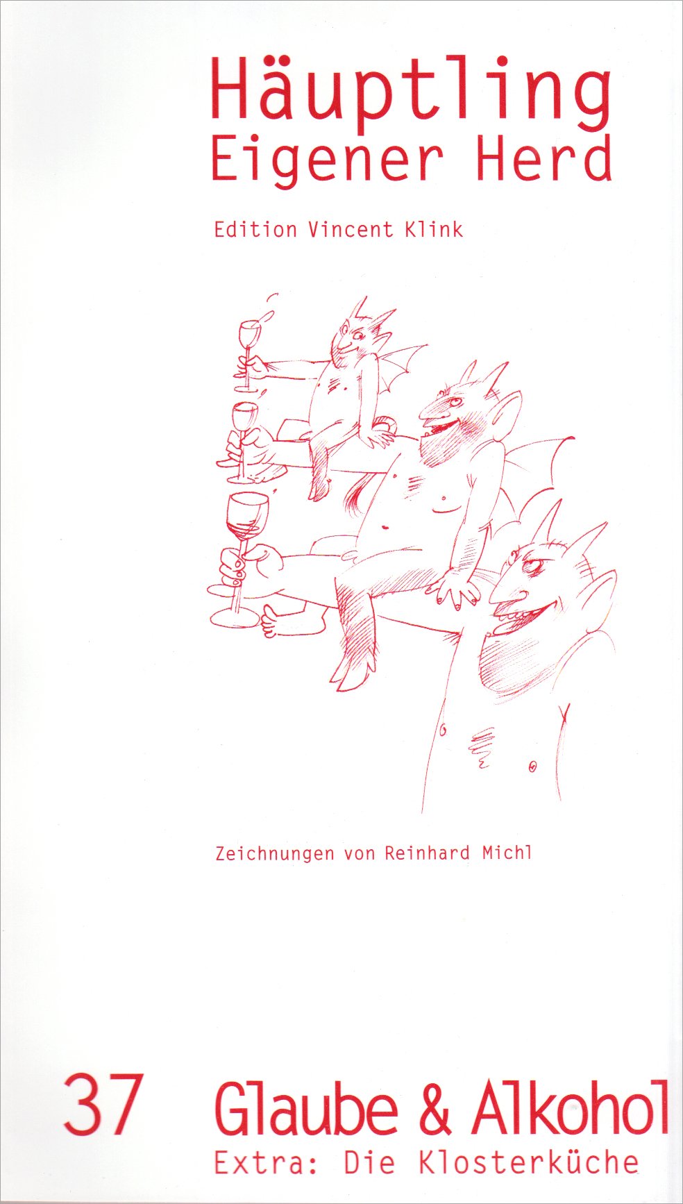 Product Image: Häuptling Eigener Herd. Heft 37: Aberglaube & Alkohol