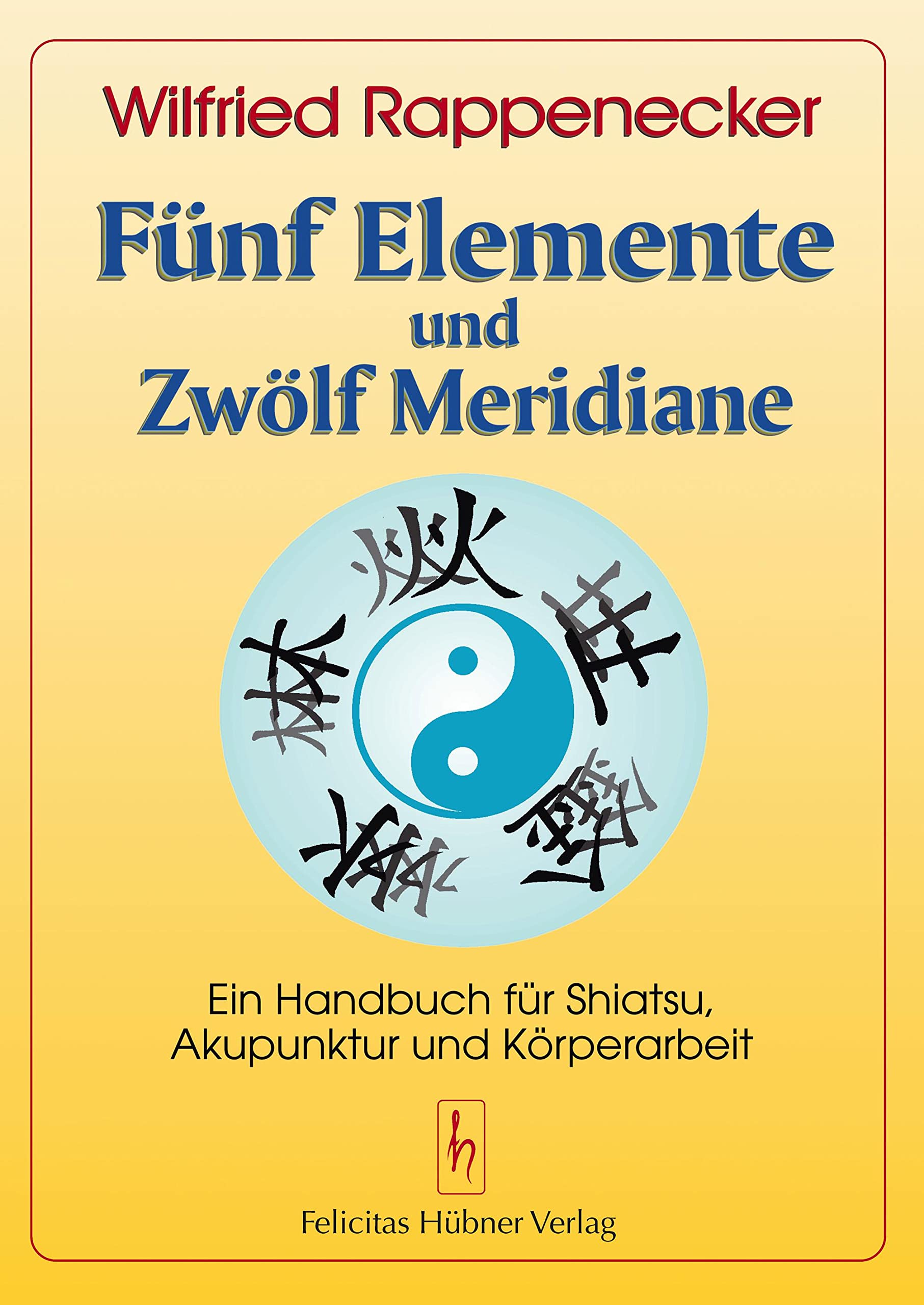 Fünf Elemente und zwölf Meridiane Medicine