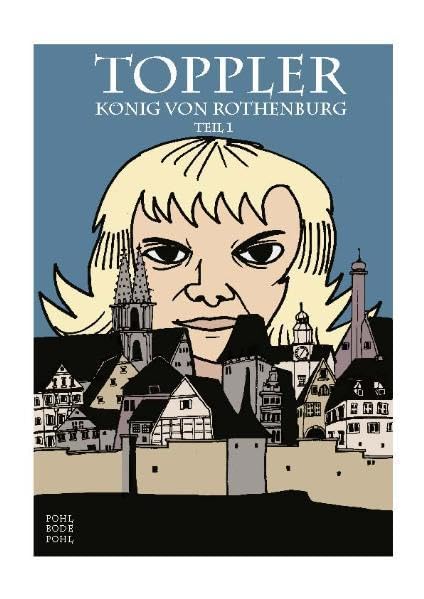 Toppler: König von Rothenburg. Teil 1 - deutsch Manga