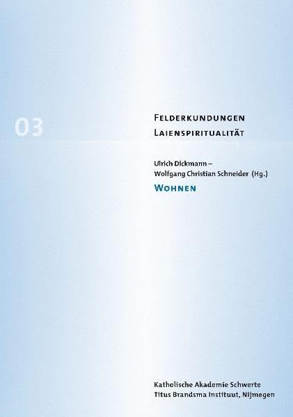 Wohnen (Felderkundungen Laienspiritualität: Beiträge der Katholischen Akademie Schwerte und des Titus Brandsma Instituut Nijmegen) book