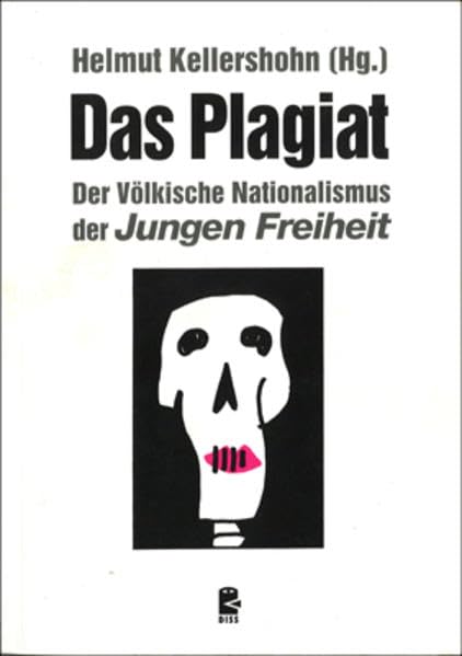 Das Plagiat: Der Völkische Nationalismus der Jungen Freiheit Social Sciences