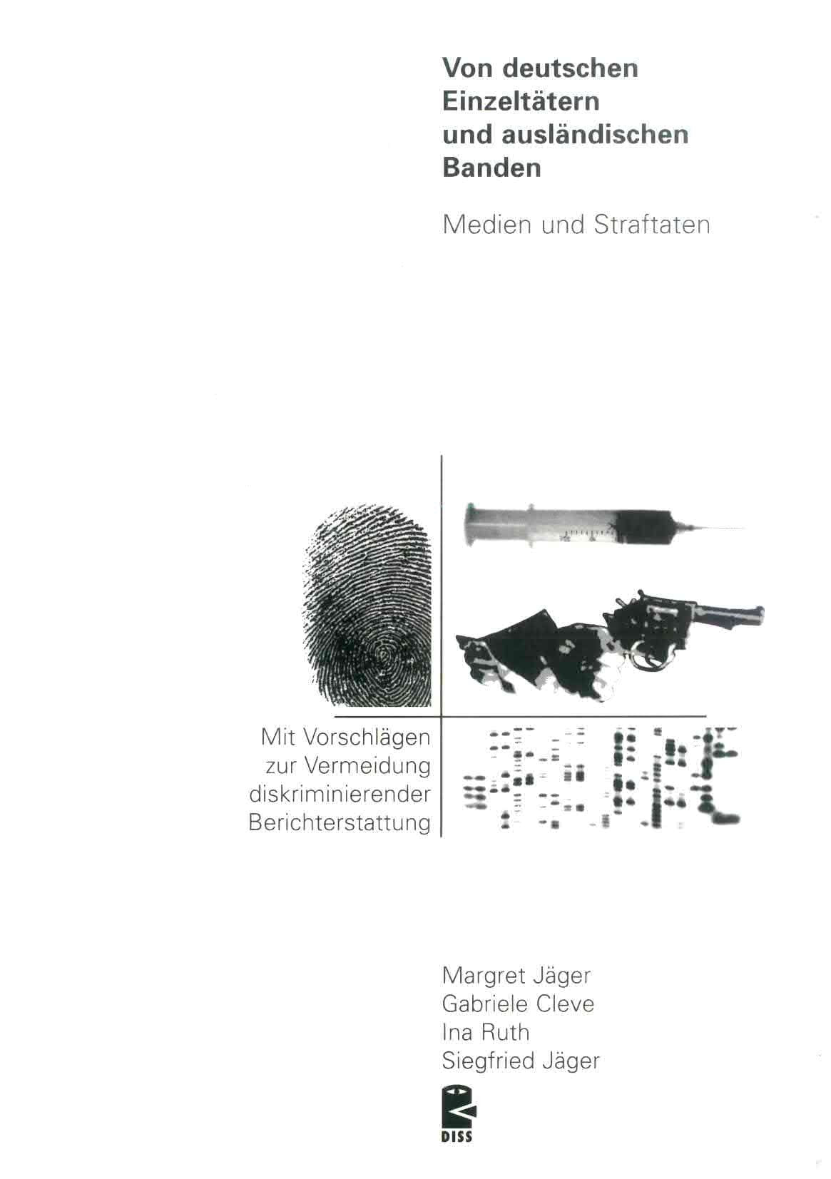 Von deutschen Einzeltätern und ausländischen Banden Politics & History