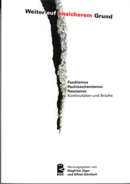 Weiter auf unsicherem Grund: Faschismus, Rechtsextremismus, Rassismus - Kontinuitäten und Brüche Law