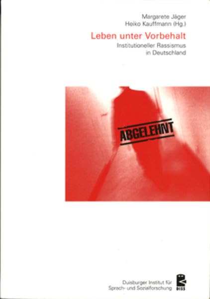 Leben unter Vorbehalt: Institutioneller Rassismus in Deutschland Books
