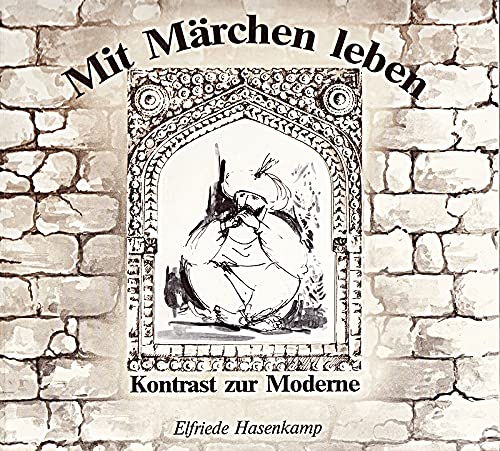 Mit Märchen leben. Kontrast zur Moderne Books