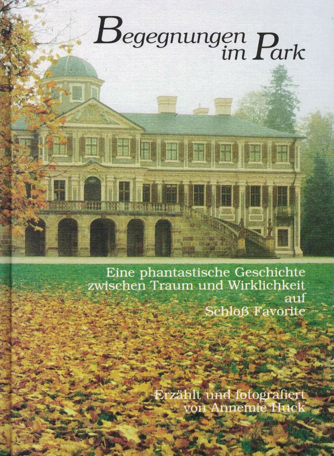 Begegnungen im Park: Eine phantastische Geschichte zwischen Traum und Wirklichkeit auf Schloß Favorite Contemporary literature Books