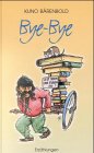 Bye-Bye: Erzählungen Historical Fiction