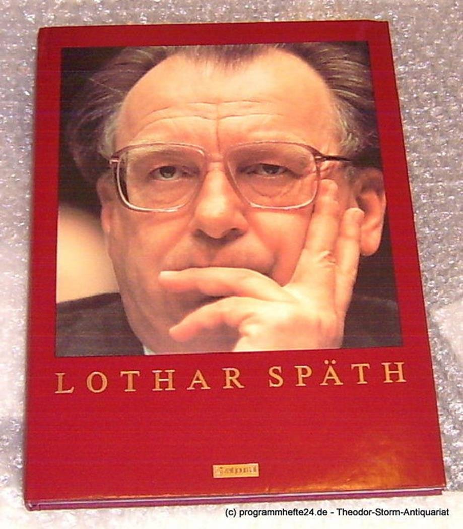 Lothar Späth. Portrait eines Menschen und Politikers Politics & Society