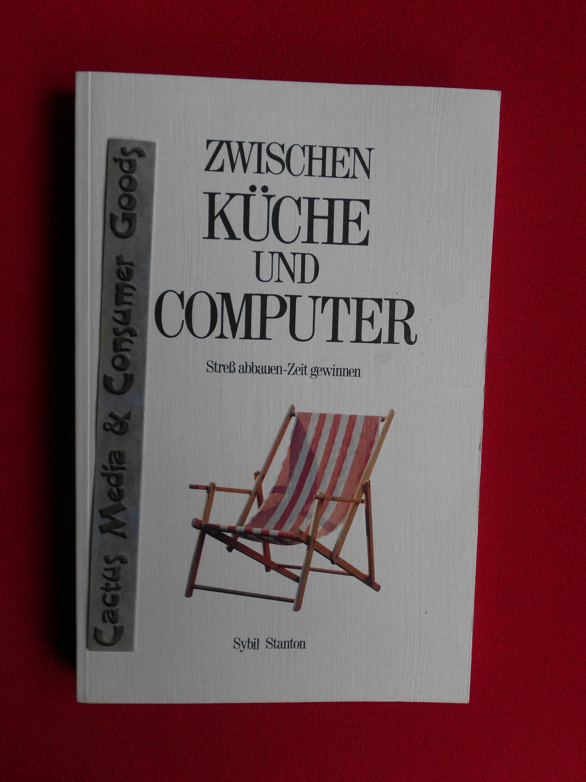 Zwischen Küche und Computer. Stress abbauen, Zeit gewinnen Books